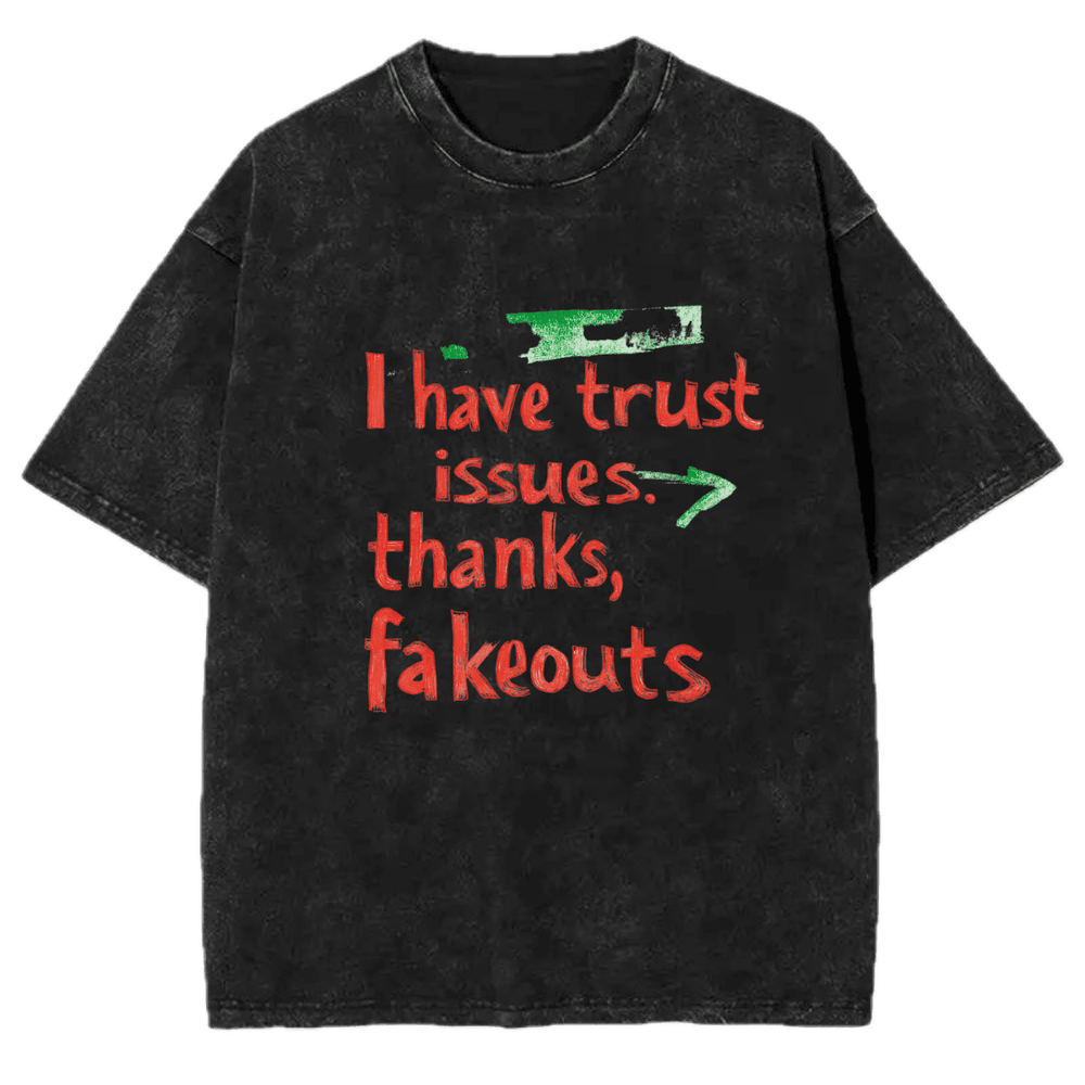 I have trust issues Vintage meme tshirt